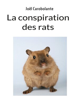cover image of La conspiration des rats